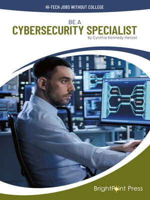 cover image of Be a Cybersecurity Specialist